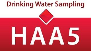 How To Sample Drinking Water for Haloacetic Acids (HAA5) Analysis