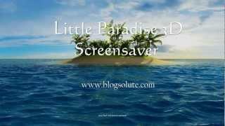 Download Little Paradise 3D Free Screensaver for Windows 7