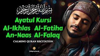 Protect from Bad things by this Beautiful Quran Recitation | Ayatul Kursi, Ikhlas, Al-Falaq, An-Naas