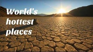 10 Hottest places in World | Update General Knowledge