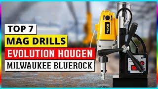 Best Mag Drills Evolution Hougen Milwaukee Bluerock Reviews 2025