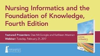 Nursing Informatics and the Foundation of Knowledge