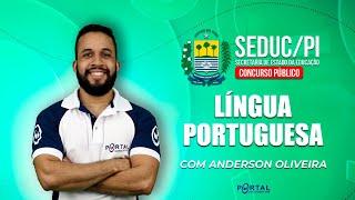 CONCURSO SEDUC/PI: LÍNGUA PORTUGUESA @CursosdoPortal