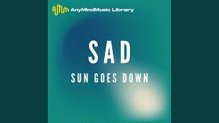 Sun Goes Down (Sad)