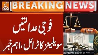 Civilians Trial in Military Courts | Breaking News from Supreme Court | GNN