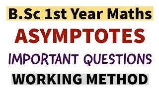 B.Sc 1st Year Maths | Asymptotes | Important Questions | Working Method