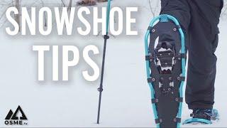 Snow Shoe Tips for Beginners | How to Choose Snowshoes | Snowshoeing with OSMEtv