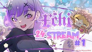 ECHI 24 Hours STREAM! #1