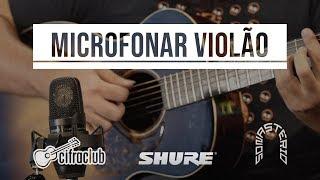 COMO MICROFONAR VIOLÃO | Curso de áudio #4