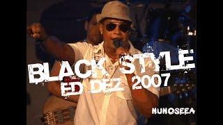 Black Style com  Robyssão -  DVD Ed Dez 2007