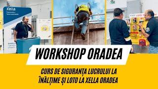 Workshop pentru Siguranța Lucrului la Înălțime și LOTO al Safety Academy la Xella Oradea