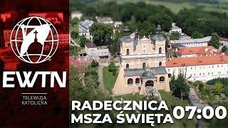 NA ŻYWO Msza Święta z Radecznicy 7:00 | EWTN Polska