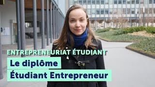  Diplôme Étudiant-Entrepreneur : témoignages