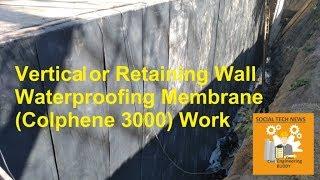 Vertical or Retaining wall waterproofing Membrane (Colphene 3000) work