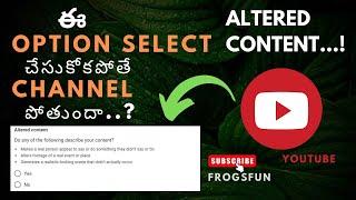 Altered Content YouTube Telugu | YouTube New Settings in YT Studio App  | Altered Content YouTube