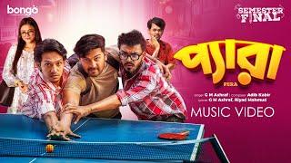 Pera (প্যারা) | Semester Final OST | G M Ashraf, Riyad Mahmud, Adib Kabir│Bangla New Drama Song 2024