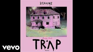 2 Chainz - 4 AM ft. Travis Scott (Official Audio)