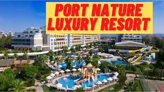 Port Nature Luxury Resort, Belek, Turkey