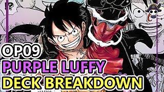 [OP09] PURPLE LUFFY DECK BREAKDOWN - I Have So Much To Say