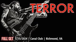 2024-05.15 Terror @ the Canal Club (Richmond, VA) | [FULL SET]