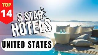 The 14 Best 5 Star Hotels in the United States - Luxury Hotels in The US