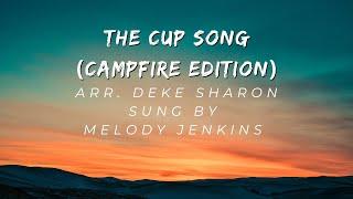 The Cup Song -  (Campfire Edition) SSAA - Arr. Deke Sharon