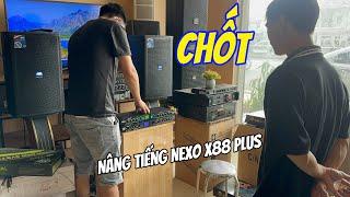 Bác Khách Đến Chốt Nâng Tiếng Nexo X88 Plus Nâng Cấp Tiếng Nhạc Gia Đình