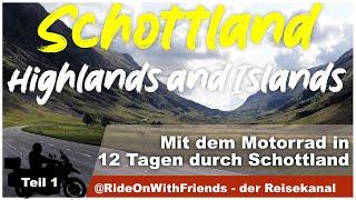 Mit dem Motorrad durch Schottland | Teil-1 | Highlands and Islands