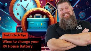 When do I replace my RV House Batteries