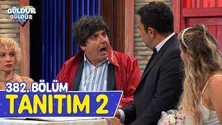 Güldür Güldür Show – 382.Bölüm Tanıtım 2