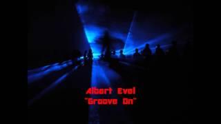 Albert Evel - Groove On