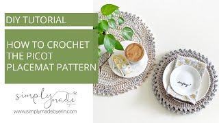 How to Crochet The Picot Placemat Crochet Pattern