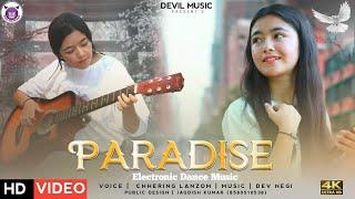 PARADISE ELECTRONIC DANCE MUSIC || CHHERING LANZOM || HIMACHALI PAHARI KINNAURI EDM || DEVIL MUSIC