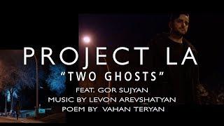 ''Two Ghosts" (Երկու ուրվական ) by Project LA