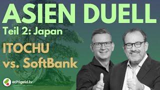 Itochu vs. Softbank: Bei welcher Japan-Holding wir jetzt Gewinne mitnehmen!