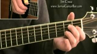 How To Play Jim Croce I'll Have To Say I Love You In a Song Introduction