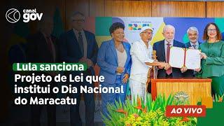  Lula sanciona o Projeto de Lei que institui o Dia Nacional do Maracatu