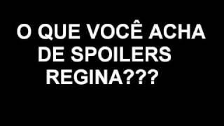 SPOILER: EU TENHO MEDO!