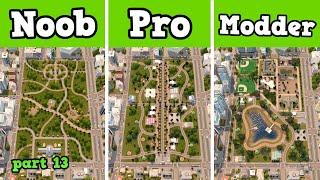 Noob VS Pro VS Modder - Building a Central Park in Cities: Skylines