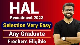 HAL Recruitment 2022 | Selection Very Easy | Any Graduate | Freshers Eligible | Latest Jobs 2022