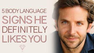 5 Body Language Signs He DEFINITELY Likes You