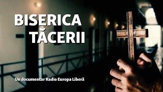 DOCUMENTAR Europa Liberă: „Biserica Tăcerii” - din istoria bisericii greco-catolice din România