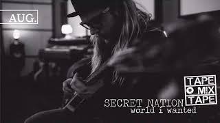 Secret Nation - World I Want