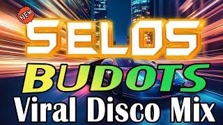  [TOP TRENDING] SELOS DISCO DANCE REMIX 2024 || New NONSTOP VIRAL BUDOTS REMIX 2024