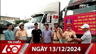 60 Giây Chiều - Ngày 13/12/2024 - HTV Tin Tức Mới Nhất 2024