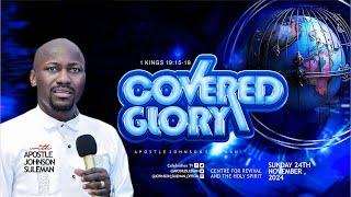 Must Watch! COVERED GLORYBy Apostle Johnson Suleman || Sunday Service - 24th Nov. 2024