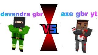 devendra gbr vs axe gbr yt - grand battle royale