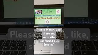 Single Phase Dual Converter - Working Principle |Applications -Simplified EEE Studies -Engineering