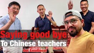 Saying Goodbye To My Teacher [Leaving China Anhui i got emotional] 