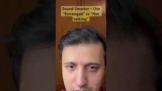 Sound Smarter - use “Estranged” vs “Not talking” #improvevocabulary #beverlyhillscop
